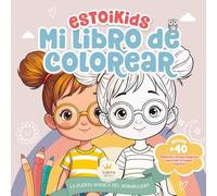 Estoikids. Mi libro de Colorear (La Puerta Mágica del Hormiguero): +40 adorables ilustraciones y frases mágicas para colorear | Educación emocional, ... para pequeños capitanes de 4 a 12 años.