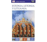 Estonia, Letonia y Lituania (Guías Visuales)