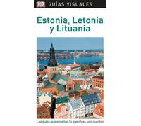 Estonia, Letonia y Lituania (Guías Visuales): Las guías que enseñan lo que otras solo cuentan (Guías de viaje)
