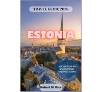 ESTONIA TRAVEL GUIDE 2026: ALL YOU NEED TO KNOW BEFORE VISITING TALLINN
