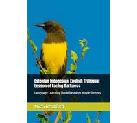 Estonian Indonesian English Trilingual Lesson of Facing Darkness: Language Learning Book Based on Movie Sinners