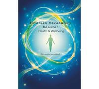 Estonian Vocabulary Booster: Health & Wellbeing: Interactive Workbook: Essential Estonian Vocabulary for Health, Wellness, and Medical Situations, Vocabulary exercises