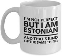 Estonio Soy perfecto, pero soy estonio, es algo así como lo mismo. Tazas de café de regalo de Estonia, taza de café novedosa, impresión de doble cara, regalo para esposa y esposo, 11 oz.
