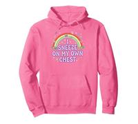 ESTORNUDO EN MI Propio Pecho Divertido Arco Iris de Humor para Adultos Sudadera con Capucha