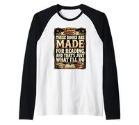 Estos Libros están Hechos para Leer, eso es Justo lo Que haré Camiseta Manga Raglan