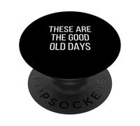 Estos Son los Buenos Viejos días Mindfulness Nostalgia PopSockets PopGrip Adhesivo
