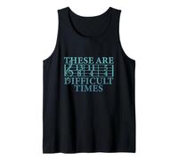 Estos Son Tiempos DIFÍCILES Funny Music Teacher Musician Meme Camiseta sin Mangas