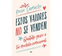 Estos valores no se venden: Quítale peso a tu mochila emocional (MR Crecimiento personal)