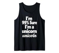 Estoy 99 por ciento Seguro de Que Soy un Unicornio, Divertido diseño de Cita de fantasía Camiseta sin Mangas
