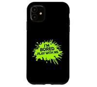 Estoy Aburrido Jugar Conmigo. Decir una declaración sarcástica Divertida Carcasa para iPhone 11