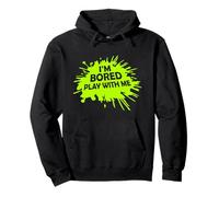 Estoy Aburrido Jugar Conmigo. Decir una declaración sarcástica Divertida Sudadera con Capucha