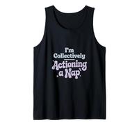 Estoy actuando colectivamente una siesta Día del Trabajo Camiseta sin Mangas