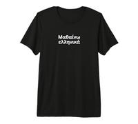 Estoy aprendiendo Griego. Palabra Griega Divertida Camiseta Premium