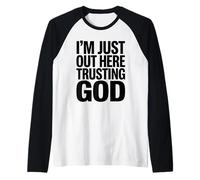 Estoy aquí confiando en Dios audaz Camiseta Manga Raglan