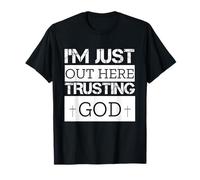 Estoy aquí confiando en Dios Dicho religioso cristiano Camiseta
