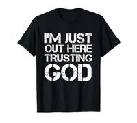 Estoy aquí confiando en Dios Dicho religioso cristiano Camiseta