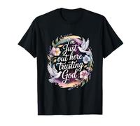 Estoy aquí confiando en Dios fe Religiosa Cristiana Camiseta