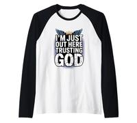 Estoy aquí confiando en Dios fe Religiosa Cristiana Camiseta Manga Raglan