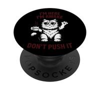Estoy aquí, estoy despierto, no lo presiones, actitud de gato PopSockets PopGrip Adhesivo