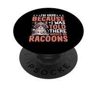 Estoy aquí, me dijeron Que habría mapaches PopSockets PopGrip Adhesivo