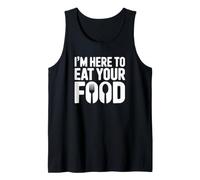 Estoy aquí para Comer tu Comida - Funny Foodie Camiseta sin Mangas