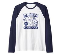 Estoy aquí para el Amante de Corndog de la Feria estatal de Corn Dogs Camiseta Manga Raglan