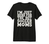 Estoy aquí para el fútbol Caliente mamás Divertido mamá fútbol Camiseta Premium