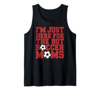 Estoy aquí para el fútbol Caliente mamás Divertido mamá fútbol Camiseta sin Mangas
