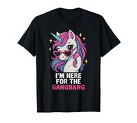 Estoy AQUÍ para EL GANGBANG Divertido Inapropiado Sexo Humor Broma Camiseta