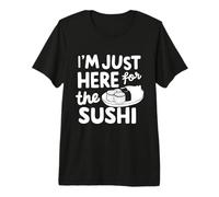 Estoy aquí para el Sushi Raw Fish Roll Sashimi japonés Camiseta Premium