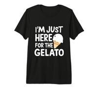 Estoy aquí para Helado Italiano de Helado Artesanal de Vainilla Camiseta Premium