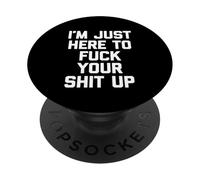 Estoy aquí para joder tu mierda - Sarcástico dicho divertido PopSockets PopGrip Adhesivo