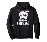 Estoy aquí para Jugar a Cribbage Sudadera con Capucha