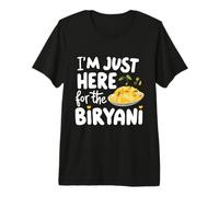 Estoy aquí para la Receta de Especias de Plato de arroz Indio Biryani Camiseta Premium