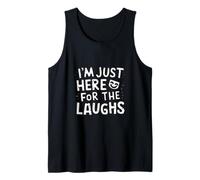 Estoy aquí para Las Risas Comedia Club Humor Broma Comediante Camiseta sin Mangas