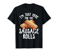 Estoy aquí para los Rollos de Salchicha Rollos de Salchicha Comida Camiseta
