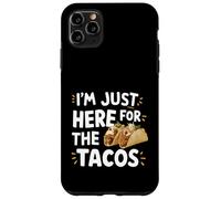 Estoy aquí para los Tacos Humor de Comida callejera Mexicana Divertida Carcasa para iPhone 11 Pro MAX