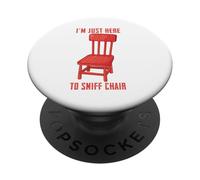 Estoy aquí para oler las sillas broma inapropiada Diversión PopSockets PopGrip Adhesivo