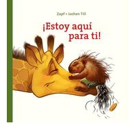 ¡Estoy aquí para ti!: Libro de cartón para niños de 1 año a 3 años | Jochen Till