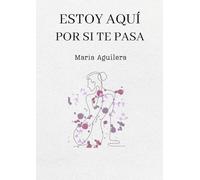 Estoy aquí por si te pasa: Cuaderno creativo