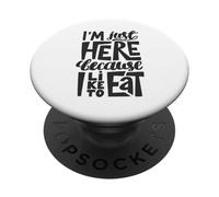 Estoy aquí Porque me Gusta Comer PopSockets PopGrip Adhesivo