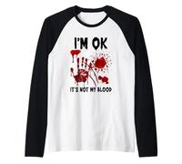 Estoy bien, no es mi sangre salpicada Bloody Hand Halloween Camiseta Manga Raglan
