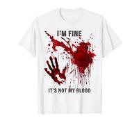 Estoy bien, no es mi sangre salpicada sangre manchada sangrienta Camiseta