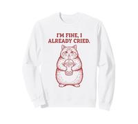 Estoy Bien, ya lloré Gracioso Gato sarcástico Sudadera