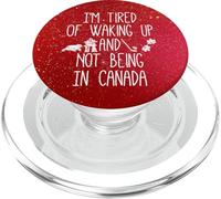 Estoy Cansado de Despertar y no Estar en Canadá PopSockets PopGrip para MagSafe