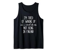 Estoy cansado de despertar y no estar en Finlandia Funny Finnish Camiseta sin Mangas