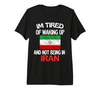 Estoy Cansado de Despertar y no Estar en Irán Camiseta Premium