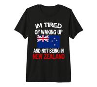 Estoy Cansado de Despertar y no Estar en Nueva Zelanda Camiseta Premium
