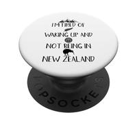 Estoy Cansado de Despertar y no Estar en Nueva Zelanda NZ PopSockets PopGrip Adhesivo