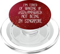 Estoy cansado de despertar y no estar en Singapur PopSockets PopGrip para MagSafe